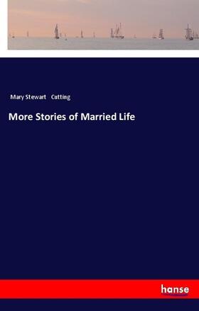 Cutting |  More Stories of Married Life | Buch |  Sack Fachmedien