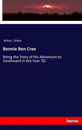 Colton |  Bennie Ben Cree | Buch |  Sack Fachmedien