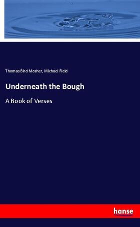 Mosher / Field |  Underneath the Bough | Buch |  Sack Fachmedien