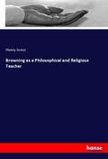 Jones |  Browning as a Philosophical and Religious Teacher | Buch |  Sack Fachmedien