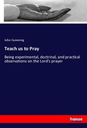 Cumming |  Teach us to Pray | Buch |  Sack Fachmedien
