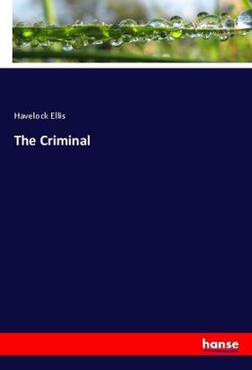 Ellis | The Criminal | Buch | 978-3-337-52138-7 | www.sack.de
