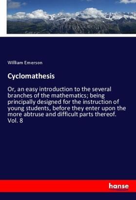 Emerson |  Cyclomathesis | Buch |  Sack Fachmedien