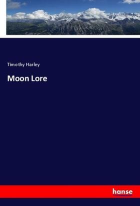 Harley |  Moon Lore | Buch |  Sack Fachmedien