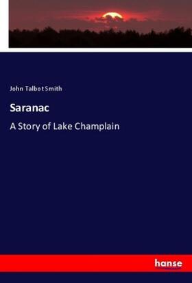 Smith |  Saranac | Buch |  Sack Fachmedien