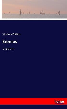 Phillips |  Eremus | Buch |  Sack Fachmedien