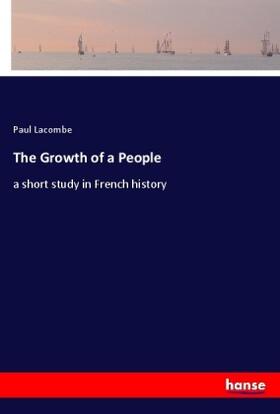 Lacombe |  The Growth of a People | Buch |  Sack Fachmedien