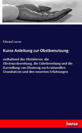 Lucas |  Kurze Anleitung zur Obstbenutzung | Buch |  Sack Fachmedien