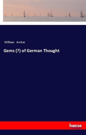 Archer |  Gems (?) of German Thought | Buch |  Sack Fachmedien