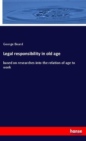 Beard |  Legal responsibility in old age | Buch |  Sack Fachmedien