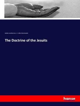 Bert / Gury / Settler |  The Doctrine of the Jesuits | Buch |  Sack Fachmedien