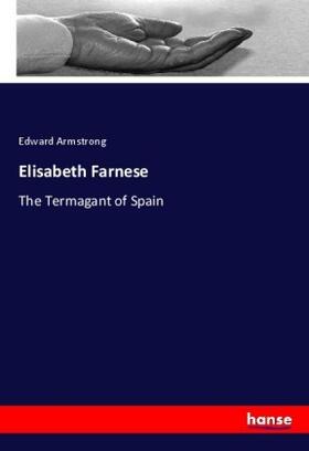 Armstrong |  Elisabeth Farnese | Buch |  Sack Fachmedien
