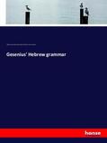 Gesenius / Collins / Kautzsch |  Gesenius' Hebrew grammar | Buch |  Sack Fachmedien