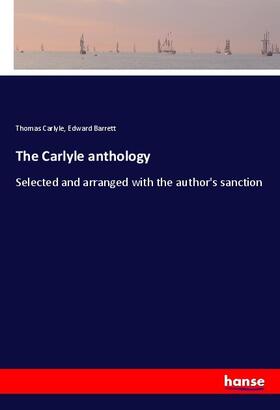 Carlyle / Barrett |  The Carlyle anthology | Buch |  Sack Fachmedien