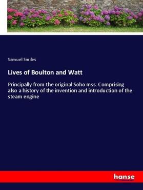 Smiles |  Lives of Boulton and Watt | Buch |  Sack Fachmedien