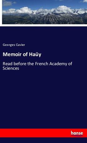 Cuvier |  Memoir of Haüy | Buch |  Sack Fachmedien