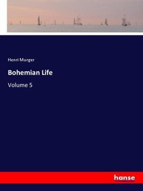 Murger |  Bohemian Life | Buch |  Sack Fachmedien
