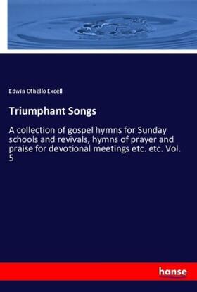 Excell |  Triumphant Songs | Buch |  Sack Fachmedien