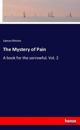 Hinton |  The Mystery of Pain | Buch |  Sack Fachmedien