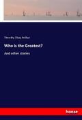 Arthur |  Who is the Greatest? | Buch |  Sack Fachmedien