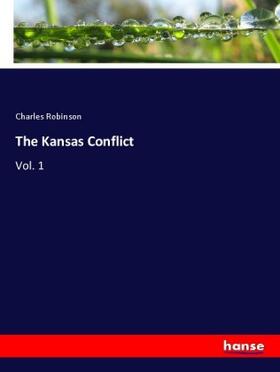 Robinson |  The Kansas Conflict | Buch |  Sack Fachmedien