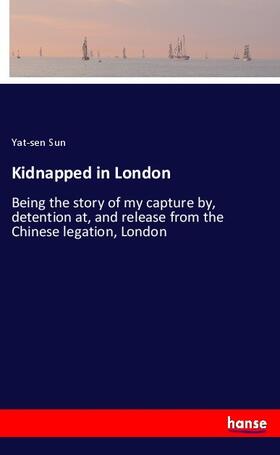 Sun |  Kidnapped in London | Buch |  Sack Fachmedien