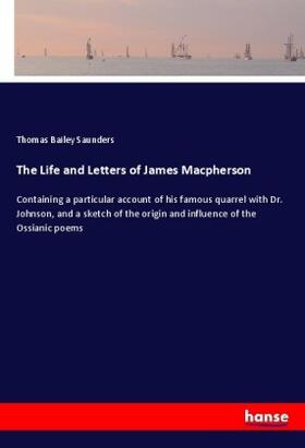Saunders |  The Life and Letters of James Macpherson | Buch |  Sack Fachmedien