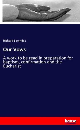 Lowndes | Our Vows | Buch | 978-3-337-59936-2 | sack.de