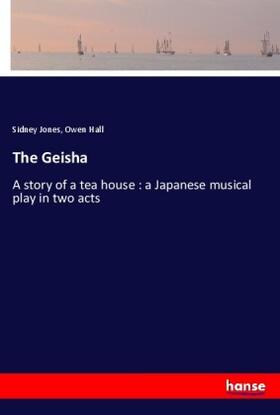 Jones / Hall |  The Geisha | Buch |  Sack Fachmedien