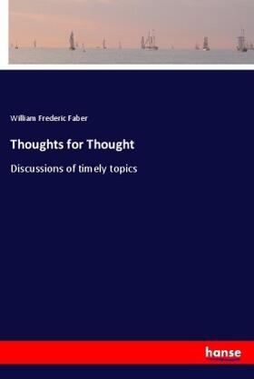 Faber |  Thoughts for Thought | Buch |  Sack Fachmedien