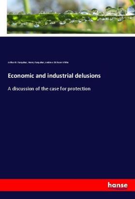 Farquhar / White |  Economic and industrial delusions | Buch |  Sack Fachmedien