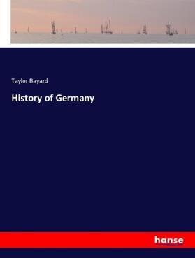 Bayard |  History of Germany | Buch |  Sack Fachmedien