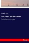 Watts |  The Orchard and Fruit Garden | Buch |  Sack Fachmedien