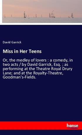 Garrick |  Miss in Her Teens | Buch |  Sack Fachmedien