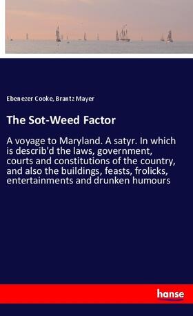 Cooke / Mayer |  The Sot-Weed Factor | Buch |  Sack Fachmedien