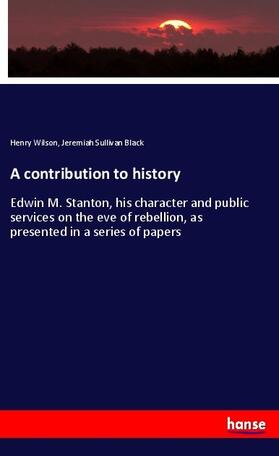 Wilson / Black |  A contribution to history | Buch |  Sack Fachmedien