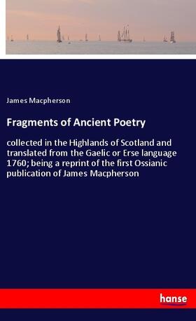 Macpherson |  Fragments of Ancient Poetry | Buch |  Sack Fachmedien