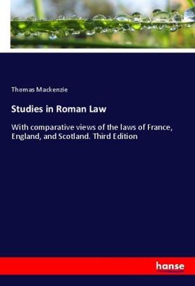 Mackenzie |  Studies in Roman Law | Buch |  Sack Fachmedien