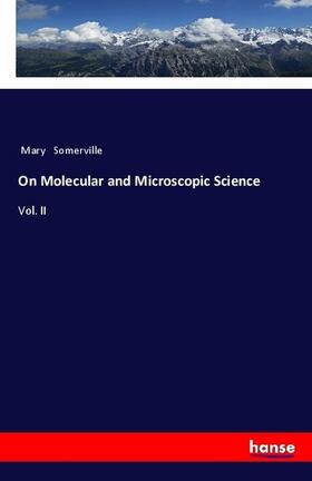 Somerville |  On Molecular and Microscopic Science | Buch |  Sack Fachmedien