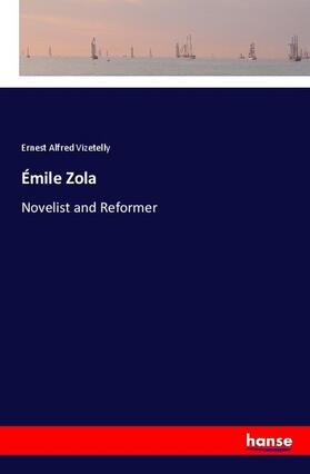 Vizetelly |  Émile Zola | Buch |  Sack Fachmedien