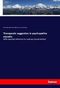 Chaddock / Schrenck-Notzing |  Therapeutic suggestion in psychopathia sexualis, | Buch |  Sack Fachmedien
