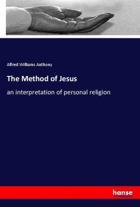 Anthony |  The Method of Jesus | Buch |  Sack Fachmedien