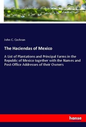 Cochran |  The Haciendas of Mexico | Buch |  Sack Fachmedien