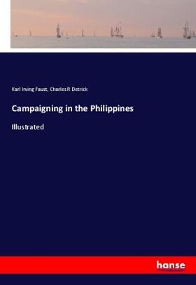 Faust / Detrick |  Campaigning in the Philippines | Buch |  Sack Fachmedien