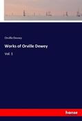 Dewey |  Works of Orville Dewey | Buch |  Sack Fachmedien
