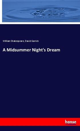 Shakespeare / Garrick |  A Midsummer Night's Dream | Buch |  Sack Fachmedien