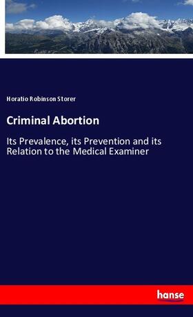 Storer |  Criminal Abortion | Buch |  Sack Fachmedien
