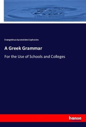 Sophocles |  A Greek Grammar | Buch |  Sack Fachmedien
