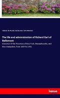 De Peyster / New-York Historical |  The life and administration of Richard Earl of Bellomont | Buch |  Sack Fachmedien
