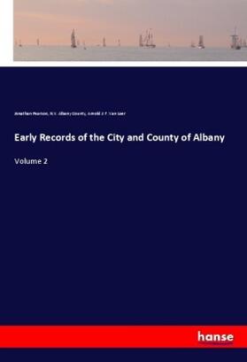 Pearson / Albany County / Laer | Early Records of the City and County of Albany | Buch | 978-3-337-70512-1 | sack.de